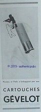 PUBLICITE GEVELOT MUNITION CHASSE CARTOUCHE FUSIL CHASSEUR DE 1931 FRENCH AD PUB