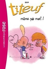 Titeuf vol même - titeuf., pô