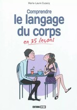 Comprendre le langage du corps en 35 leçons, Marie-Laure Cuzacq