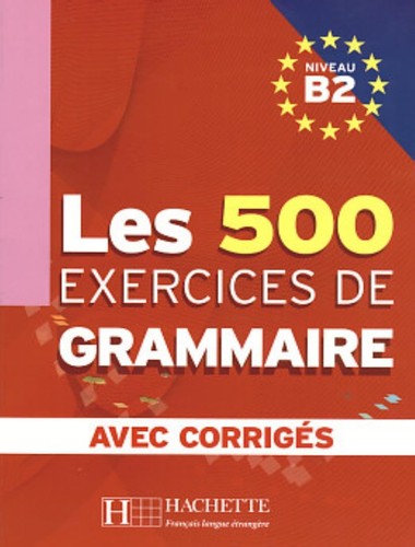 Les 500 exercices grammaire - les,