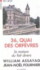 36, quai des orfevres : la maison du fait divers, Assayag