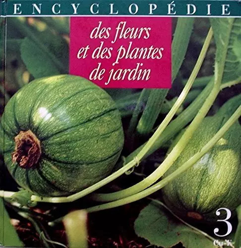 Encyclopedie des fleurs - des, et