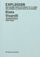 Explosion, une Bombe Nous Attendait a la Gare, Vivarelli Diana