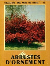 Mes arbustes d'ornement -