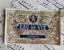 ANCIENNE ETIQUETTE POUR BOUTEILLE CONSERVE EAU DE VIE
