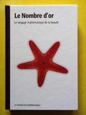 Collection Le Monde est Mathématique Le Nombre d'Or Editions RBA 2011