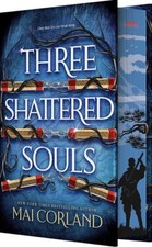 Three Shattered Souls (Deluxe