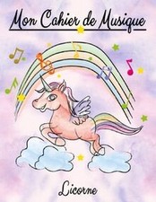 Mon Cahier de Musique Licorne