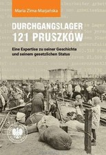 Durchgangslager 121 Pruszków Eine Expertise zu (Pruszkow) ZIMA / IPN