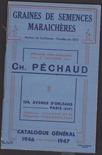 ANCIEN CATALOGUES FLEURS GRAINES DE SEMENCES MARAICHERES/CH.PECHAUD 1946/1947