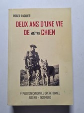 Deux ans d'une vie de maître chien - 2013 | Roger Paquier | Bon état