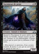 façonneur de peste  U  X4   les guildes de ravnica