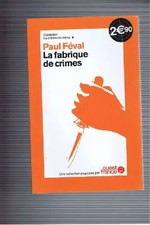 La fabrique de crimes, Feval