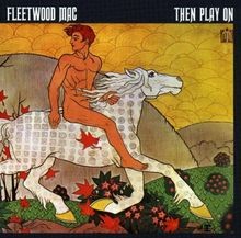 Then Play on de Fleetwood Mac