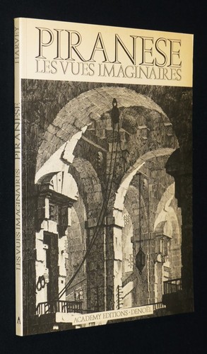 Piranese les vues imaginaires - vues,