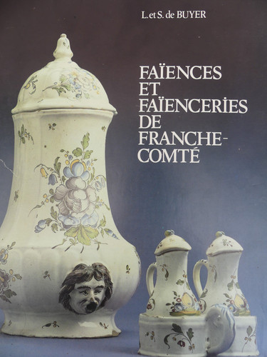 Faïences faïenceries de - faïences, et