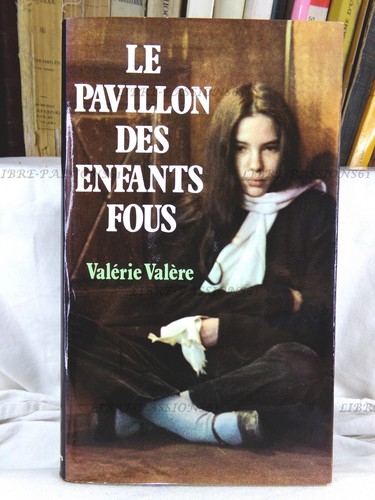 Pavillon des enfants fous - le,