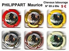 capsules de champagne PHILIPPART  Maurice "Chevaux labourage  N° 69 à 69 e
