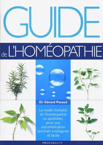 Guide homéopathie - guide, l'homéopathie