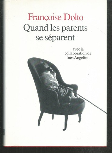 Quand les parents - , se