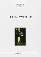 Lulu, Love, Life, Francine