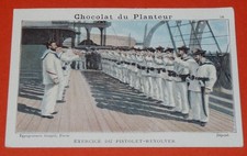 CHROMO 1900-1920 CHOCOLAT DU PLANTEUR FRANCE MARINE EXERCICE PISTOLET REVOLVER