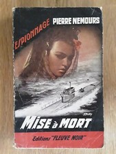 LIVRE- FLEUVE NOIR- espionnage- N°369 -NEMOURS Pierre- Mise à mort- 1963