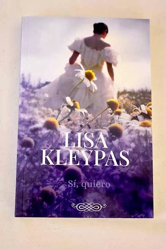 Sí quiero lisa kleypas - sí,, quiero,