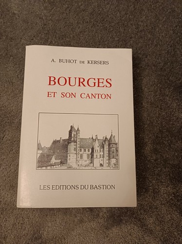 Livre bourges son canton - bourges,