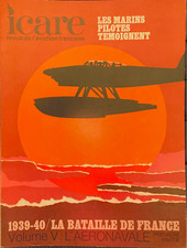 revue Icare  60/61  1939-1940 La bataille de France l'Aéronavale partie I + II