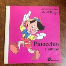 Un premier livre Walt Disney: Pinocchio s'amuse / Nathan  1987