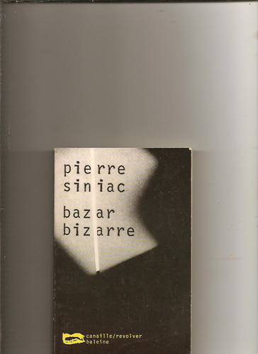 Bazar bizarre pierre - bazar,