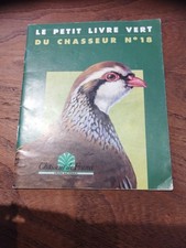 Le petit livre vert du chasseur n°18 1995 La Perdrix 
