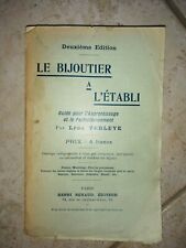 B2- le bijoutier à l'établi