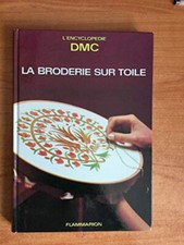 La broderie sur toile : la garniture des ouvrages (Encyclopédie DMC)