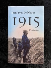¤ Livre Guerre - 1915 L'ENLISEMENT - Jean-Yves LE NAOUR - éd. FL - 2014