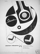 PUBLICITÉ 1957 STEINER INDUSTRIE SIÈGES FAUTEUIL CANAPÉS - ADVERTISING