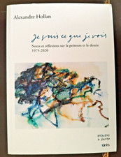 " Je suis ce que je vois" - Alexandre Hollan - 1975-2020 - Erès - 2020