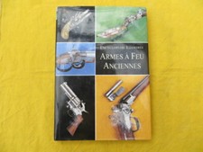 Encyclopédie illustrée des Armes à feu anciennes - Vladimir Dolinek - 1998