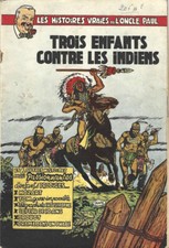 EO HISTOIRES VRAIES DE L'ONCLE PAUL N° 6 : TROIS ENFANTS CONTRE LES INDIENS