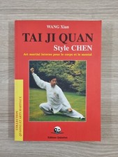 Tai Ji Quan - Style Chen - par Xian Wang - editions Quimétao 2001 - Qi Gong TBE