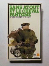 Sans atout et le cheval fantôme | Narcejac Thomas Boileau Pierre