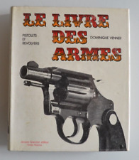 Le livre des armes / Pistolets