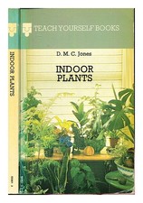 JONES, D. M. C Plantes D'Intérieur / D.M.C. Jones 1973 Broché