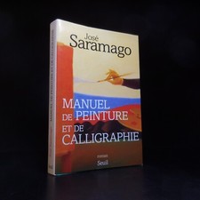 N9826 José Saramago 2000 Manuel de peinture et de calligraphie littérature roman