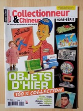 Hors série Collectionneur & chineur - Spécial Objets d'hier