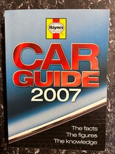Haynes - Car Guide 2007 - The facts The figures The knowledge