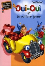 Oui-Oui et la voiture jaune -