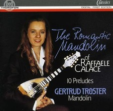RAFFAELA CALACE Romantic Mandolin of Raffaele Calace / 10 Preludes (CD)
