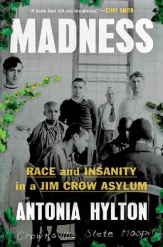 Madness race and insanity in - madness:,